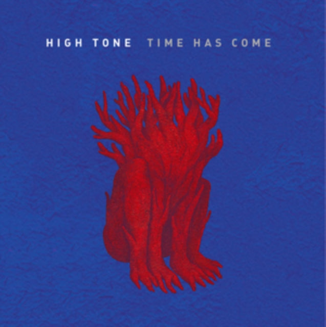 High Tone - Time Has Come (Vinyl) (US Import)