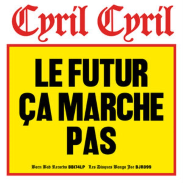 Cyril Cyril - Le Futur Ca Marche Pas (Vinyl) (US Import)