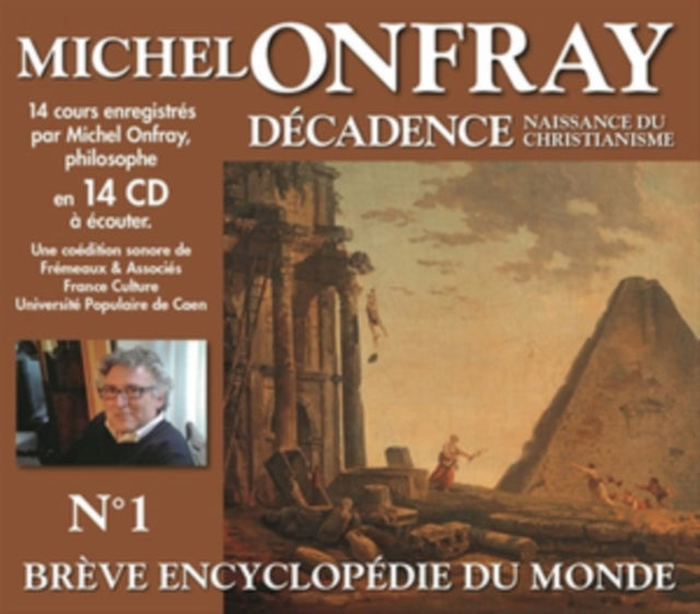 Michel Onfray - Decadence, Vol. 1 - Naissance Du Christianisme (CD)