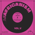 Africanism - Vol V (2LP) (Vinyl) (US Import)