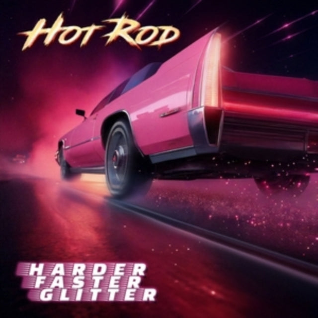 Hot Rod - Harder Faster Glitter (CD)