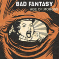 Bad Fantasy - Age Of Morons (CD)