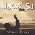 Manu Dibango - Mboa' Su (Kamer Feelin) (CD)
