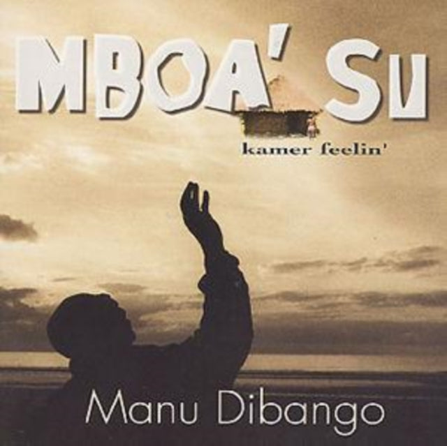 Manu Dibango - Mboa' Su (Kamer Feelin) (CD)