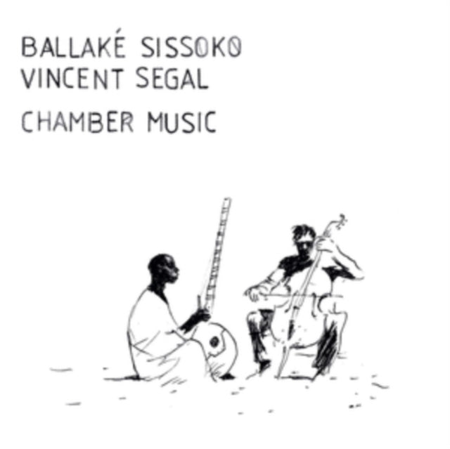 Ballake Sissoko / Vincent Segal - Chamber Music (CD)