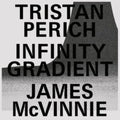 Perich,Tristan & James Mcvinnie - Infinity Gradient (Translucent Vinyl/2LP) (Vinyl) (US Import)