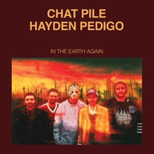 Chat Pile & Hayden Pedigo - In The Earth Again (CD)