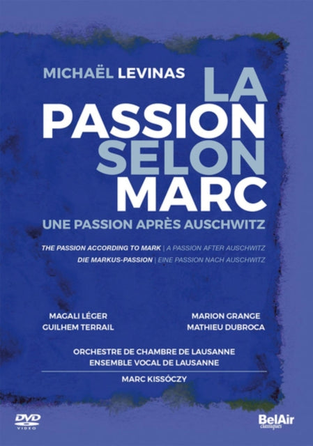 Magali Leger; Marion Grange; Guilhem Terrail; Mathieu Dubroca - Levinas: La Passion Selon Marc - Une Passion Apres Auschwitz (World Premiere) (DVD) (Region 1 US Import)