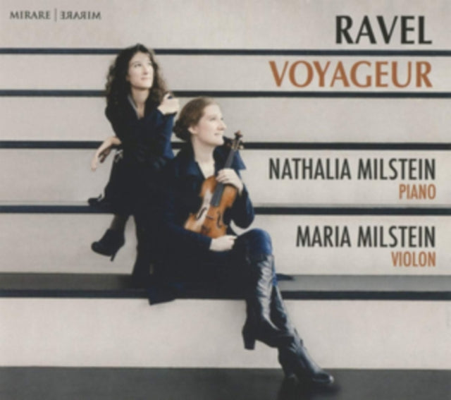 Nathalia Milstein; Maria Milstein - Ravel Voyageur (CD)