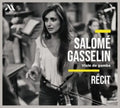 Salomé Gasselin; Andréas Linos; Mathias Ferré; Corinna Metz - Récit (CD)