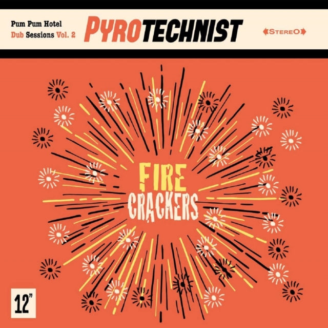 Pyrotechnist - Fire Crackers (Vinyl) (US Import)