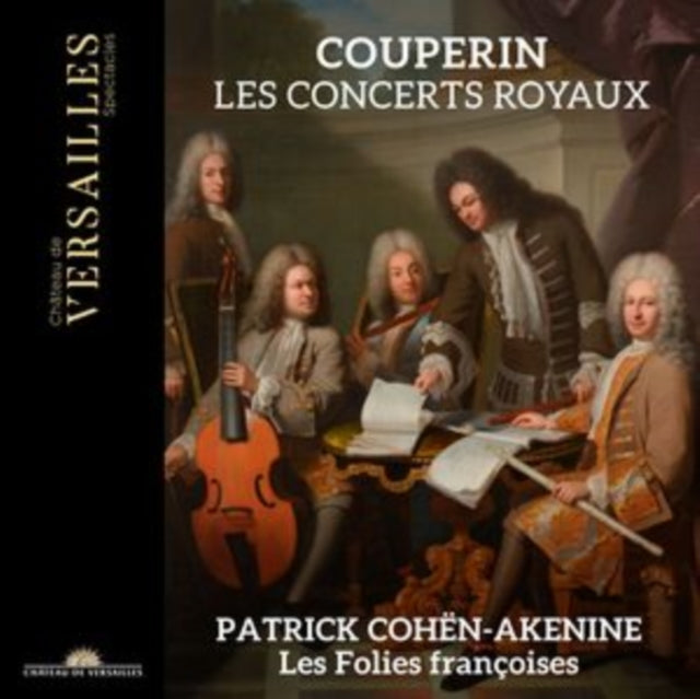 Les Folies Francoises & Patrick Cohen-Akenine - Couperin: Concerts Royaux (CD)
