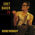 Chet Baker - Round Midnight 79 (Vinyl) (US Import)