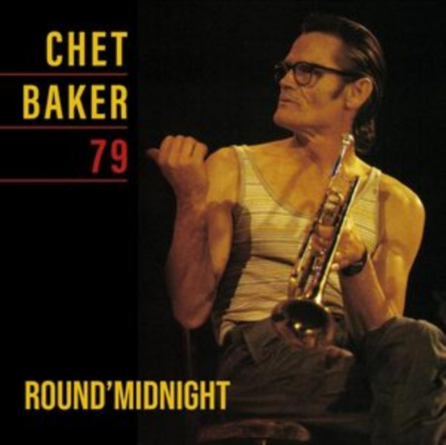 Chet Baker - Round Midnight 79 (Vinyl) (US Import)