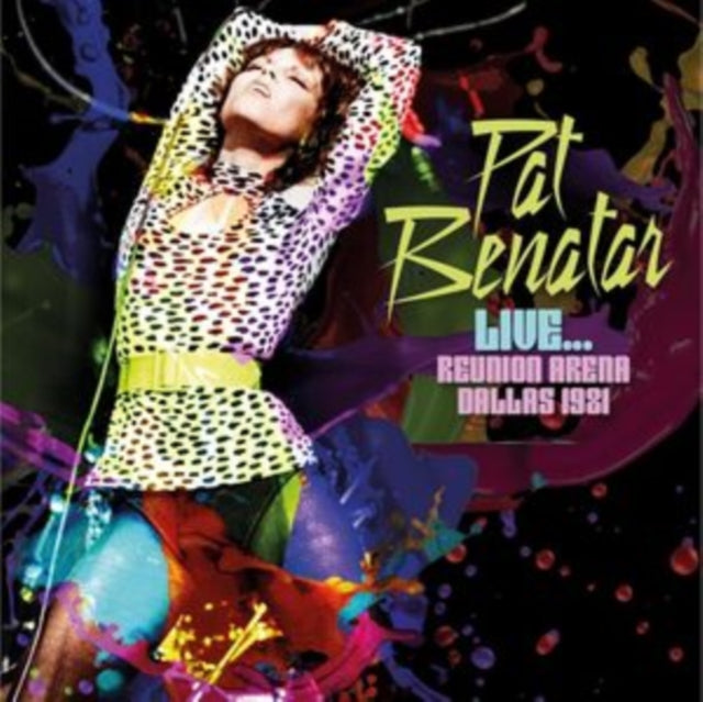 Pat Benatar - Live..Reunion Arena Dallas 1981 (CD)
