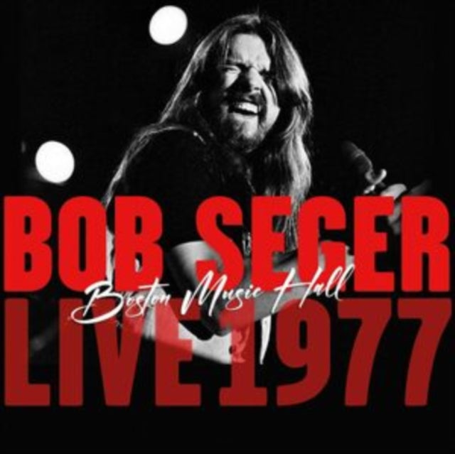 Bob Seger - Boston Music Hall Live 1977 (CD)
