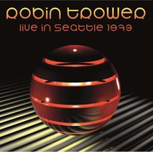 Robin Trower - Live In Seattle 1973 (CD)