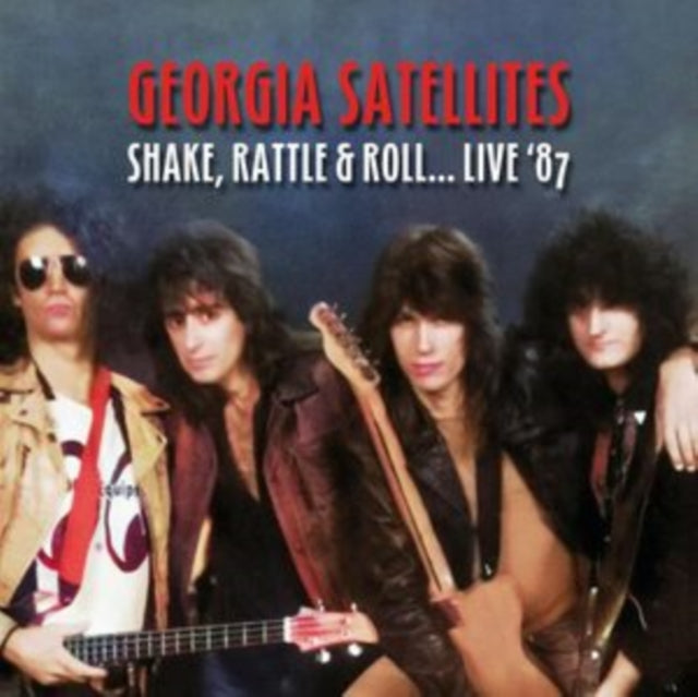 Georgia Satellites - Shake, Rattle & Roll... Live '87 (2CD) (CD)