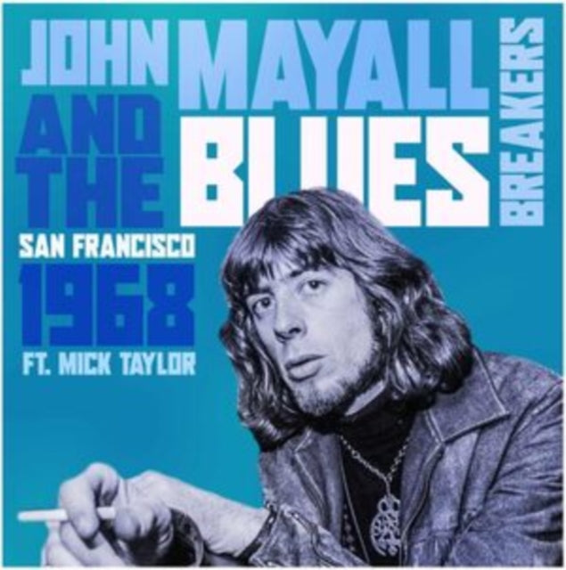John Mayall Feat. Mick Taylor - San Francisco 1968 (CD)