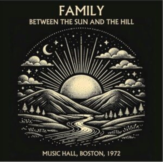 Family - Between The Sun & The Hill - Live In Boston 1972 (CD)