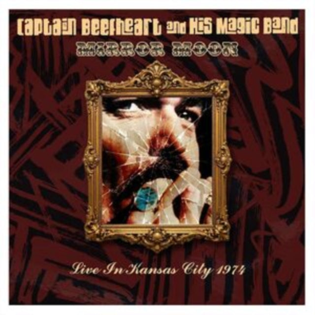Captain Beefheart & His Magic Band - Mirror Moon / Live In Kansas City 1974 (CD) (US Import)