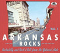 Various Artists - Arkansas Rocks Vol. 1: Rockabilly & Rock'N'Roll From The Natural State (CD)