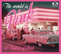 Various Artists - World Is Pink - 30 Traces Of Pink (CD)