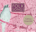 Calmus Ensemble - Folk Songs - From Ireland To England To Scandinavia (CD)