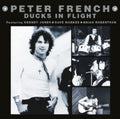 Peter French - Ducks In Flight (CD)