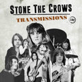 Stone The Crows - Transmissions (CD)