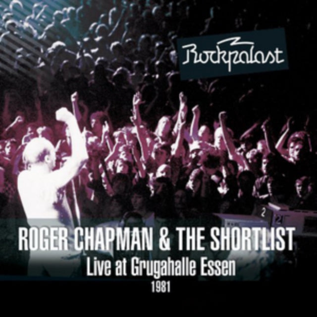 Roger Chapman & The Short List - Live At Grughalle Essen (CD)