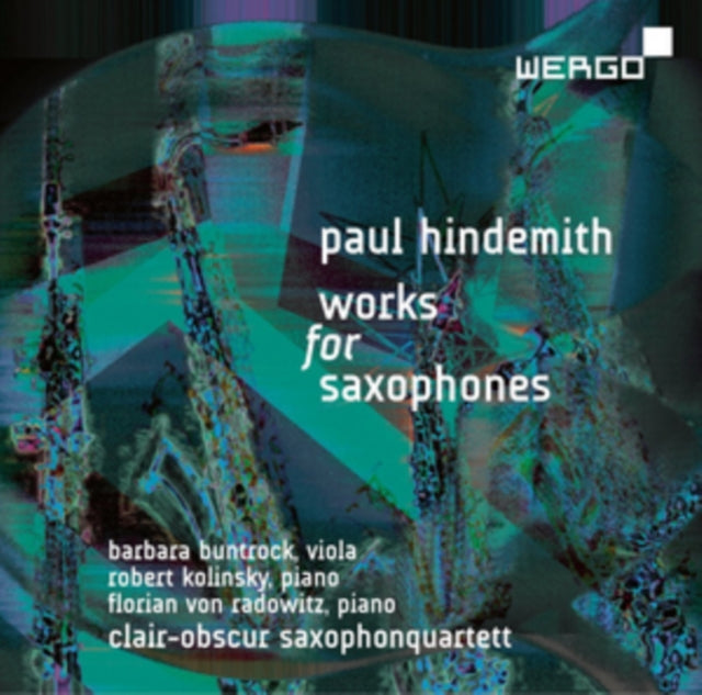 Barbara Buntrock; Robert Kolinsky; Florian Von Radowitz; Clair-Obscur Saxophonquartett - Paul Hindemith: Works For Saxophones (CD)