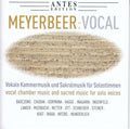 Andrea Chudak; Irene Schneider; Martin Netter; Ingo Witzke; Oliver Vogt - Meyerbeer: Vocal Works (CD)