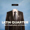 Latin Quarter - Imagination Of Thieves (CD)