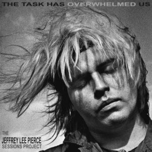 Jeffrey Lee Sessions Project Pierce - Task Has Overwhelmed Us (2LP) (Vinyl) (US Import)