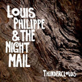 Louis Philippe & The Night Mail - Thunderclouds (CD)