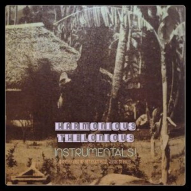 Harmonious Thelonious - Instrumentals! (A Collection Of Outernational Music Studies) (Vinyl) (US Import)