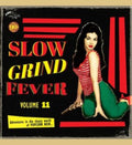 Various Artists - Slow Grind Fever 11 (Vinyl) (US Import)