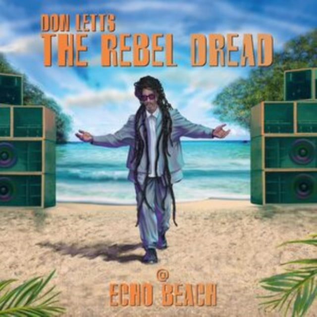 Don Letts - Rebel Dread At Echo Beach (CD)