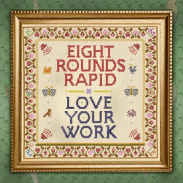 Eight Rounds Rapid - Love Your Work (Vinyl) (US Import)