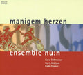 Ensemble Nu:N - Ensemble Nu:N: Manigem Herzen - Medieval Songs & Chants In A New Guise (CD)