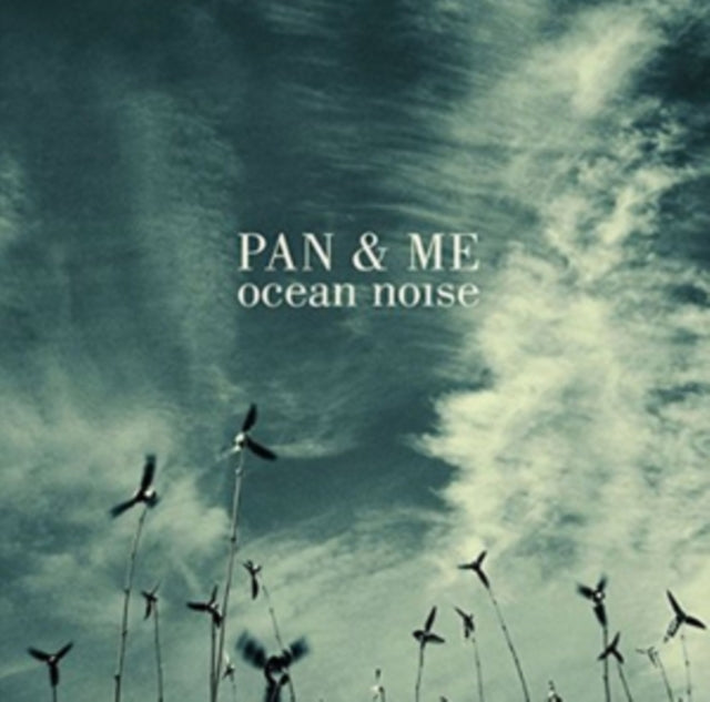 Pan & Me - Ocean Noise (CD)