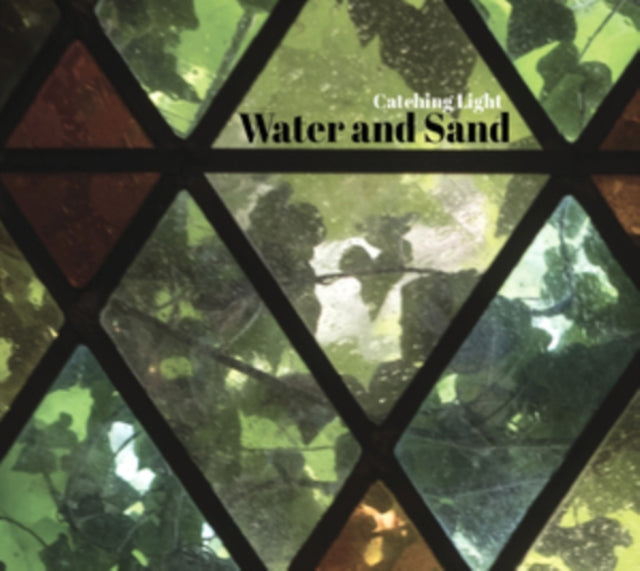 Water & Sand - Catching Light (CD)