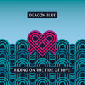 Deacon Blue - Riding On The Tide Of Love (Vinyl) (US Import)