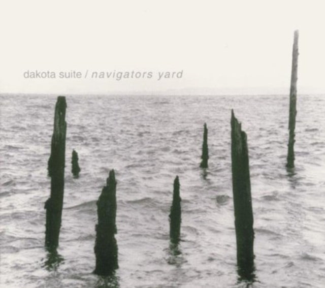Dakota Suite - Navigator's Yard (CD)