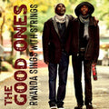 Good Ones - Rwanda Sings With Strings (CD)