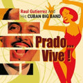 Guttierez Cuban Big Band - Prado... Vive! (CD)