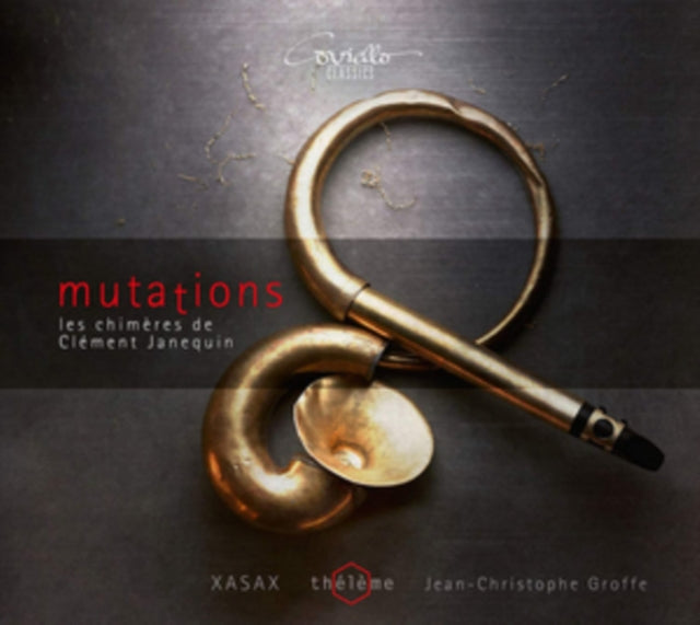 Xasax; Theleme - Mutations - Les Chimères De Clément Janequin (CD)