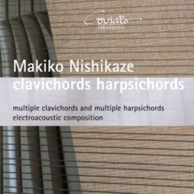 Makiko Nishikaze - Clavichords Harpsichords - Multiple Clavichords & Multiple Harpsichords Electroacoustic Composition (CD)