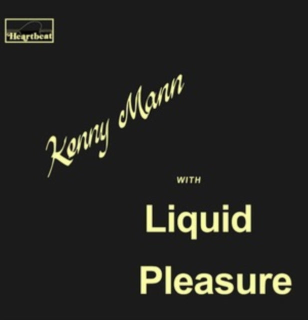 Kenny With Liquid Pleasure Mann - Kenny Mann With Liquid Pleasure (Vinyl) (US Import)
